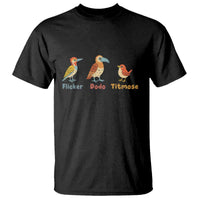Flicker Dodo Titmouse Subtle FDT T Shirt Funny Bird Lover Nature