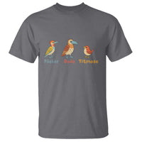 Flicker Dodo Titmouse Subtle FDT T Shirt Funny Bird Lover Nature