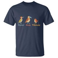 Flicker Dodo Titmouse Subtle FDT T Shirt Funny Bird Lover Nature