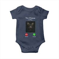 Tim Cheese Is Calling Baby Onesie Funny Decline Or Accept Meme