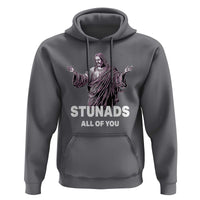 Funny Jesus Hoodie Stunads All Of You