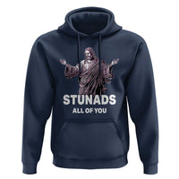 Funny Jesus Hoodie Stunads All Of You