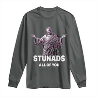 Funny Jesus Long Sleeve Shirt Stunads All Of You
