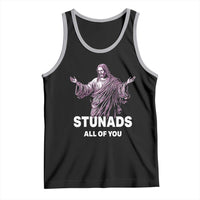 Funny Jesus Tank Top Stunads All Of You