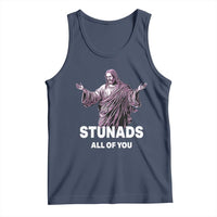 Funny Jesus Tank Top Stunads All Of You