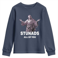 Funny Jesus Youth Sweatshirt Stunads All Of You