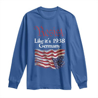 American Flag Resist Long Sleeve Shirt Like It's 1938 Germany