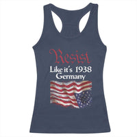 American Flag Resist Racerback Tank Top Like It's 1938 Germany