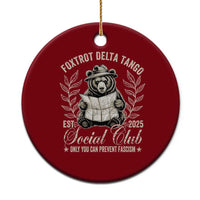 Foxtrot Delta Tango FDT Social Club Ceramic Ornament Only You Can Prevent Fascism Retro Bear - Wonder Print Shop
