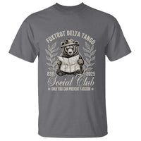 Foxtrot Delta Tango FDT Social Club T Shirt Only You Can Prevent Fascism Retro Bear