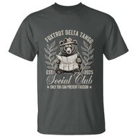 Foxtrot Delta Tango FDT Social Club T Shirt Only You Can Prevent Fascism Retro Bear