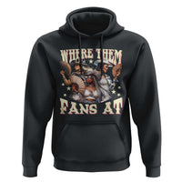 Melanin Cowgirls Hoodie Where Them Fans At Country Life Women Girls