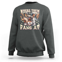 Melanin Cowgirls Sweatshirt Where Them Fans At Country Life Women Girls