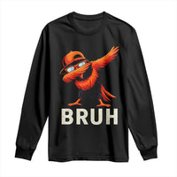 Funny Dabbing Oriole Bird Bruh Long Sleeve Shirt Cool Game Day Sports Fan