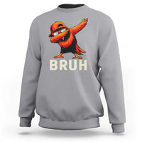 Funny Dabbing Oriole Bird Bruh Sweatshirt Cool Game Day Sports Fan
