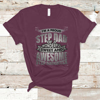 Funny Step Dad T Shirt I'm A Proud Step Dad Of Awesome Daugher My Favorite Child Fathers Day Gift for Step Daughter Stepdad - Wonder Print Shop