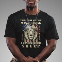 Patriots American Lion Your First Mistake Was Thinking I Was One Of The Sheep US Flag T Shirt - Wonder Print Shop