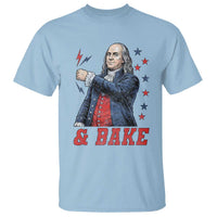 And Bake Funny Benjamin Franklin Patriotic Graphic Matching T Shirt Vintage Founding Father Distressed Stars and Lightning Bolts Dynamic Duo