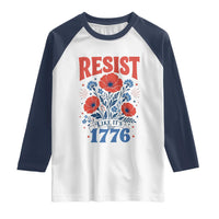 Resist Like Its 1776 Folk Art Floral Botanical Graphic Raglan Shirt Patriotic Statement Political Satire