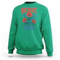 Resist Like Its 1776 Folk Art Floral Botanical Graphic Sweatshirt Patriotic Statement Political Satire
