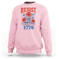 Resist Like Its 1776 Folk Art Floral Botanical Graphic Sweatshirt Patriotic Statement Political Satire