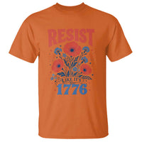Resist Like Its 1776 Folk Art Floral Botanical Graphic T Shirt Patriotic Statement Political Satire