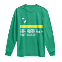Curaçao Flag History Pride Long Sleeve Shirt They Dreamt Fought Made It