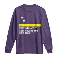 Curaçao Flag History Pride Long Sleeve Shirt They Dreamt Fought Made It