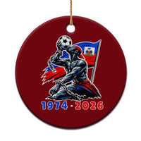 Haiti Soccer Tournament History 1974 to 2026 Ceramic Ornament Powerful Haitian Broken Chains National Flag Football Fans