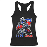 Haiti Soccer Tournament History 1974 to 2026 Racerback Tank Top Powerful Haitian Broken Chains National Flag Football Fans