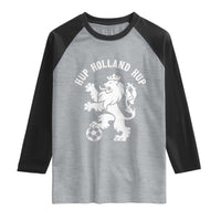 Hup Holland Hup Netherlands Crowned Lion Rampant Playing Football Graphic Raglan Shirt Nederlands Coat of Arms Inspo Dutch Soccer Fans