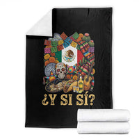 Y Si Si Mexican Flag Fiesta Taco Tequila Sugar Skull Graphic Throw Blanket What If Mexico Party Culture Performance