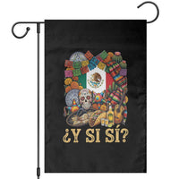 Y Si Si Mexican Flag Fiesta Taco Tequila Sugar Skull Graphic Garden Flag What If Mexico Party Culture Performance