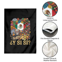 Y Si Si Mexican Flag Fiesta Taco Tequila Sugar Skull Graphic Garden Flag What If Mexico Party Culture Performance
