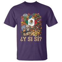 Y Si Si Mexican Flag Fiesta Taco Tequila Sugar Skull Graphic T Shirt What If Mexico Party Culture Performance