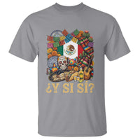 Y Si Si Mexican Flag Fiesta Taco Tequila Sugar Skull Graphic T Shirt What If Mexico Party Culture Performance