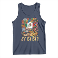 Y Si Si Mexican Flag Fiesta Taco Tequila Sugar Skull Graphic Tank Top What If Mexico Party Culture Performance