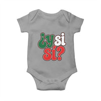 Y Si Si Mexican Flag Colors Typography Baby Onesie What If Mexico Slang Spanish
