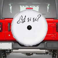 Y Si Si Minimalist Typography Spare Tire Cover What If Mexico Slang Spanish