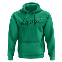 Y Si Si Minimalist Typography Hoodie What If Mexico Slang Spanish