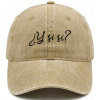 Y Si Si Minimalist Typography Washed Cotton Baseball Cap What If Mexico Slang Spanish