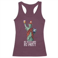 No Scotland No Party Funny Statue of Liberty Celebration Racerback Tank Top Saltire Flag Glasgow Cone Scottish Football Fans