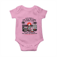 Proud Member Of Too Old To Care Boomer Club Retired Baby Onesie Funny Retirement The Last Generation Beach Sunset Vacation
