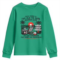 Proud Member Of Too Old To Care Boomer Club Retired Youth Sweatshirt Funny Retirement The Last Generation Beach Sunset Vacation