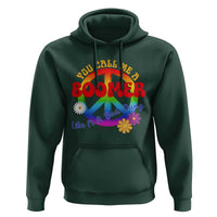 Retro Groovy Hippie Baby Boomer Generation Hoodie Funny You Call Me A Boomer Like It's A Bad Thing Peace Sign Flower
