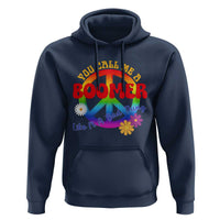 Retro Groovy Hippie Baby Boomer Generation Hoodie Funny You Call Me A Boomer Like It's A Bad Thing Peace Sign Flower