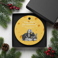 Crap Thats Due Tomorrow Thomas Jefferson Graphic Ceramic Ornament Funny Procrastination of Declaration of Indepence Historical Meme
