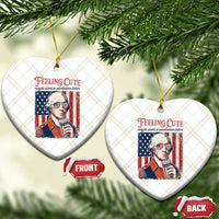 Funny George Washington Revolutionary Patriotic Ceramic Ornament Feeling Cute Might Start A Revolution Later