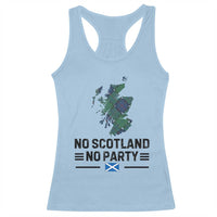 No Scotland No Party Tartan Plaid and Map Racerback Tank Top Vintage Scottish Football Supporter Sports Fans Spirit