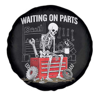 Waiting On Parts Skeleton Mechanic Spare Tire Cover Funny Sarcastic Auto Garage Repair Tech